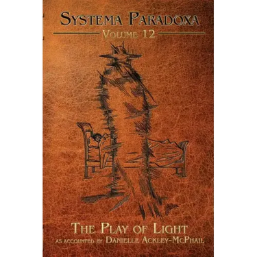 The Play of Light: A Tale of the Shadow People