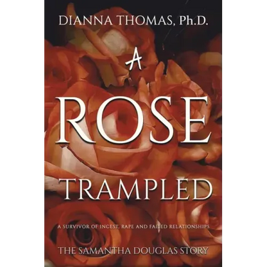 A Rose Trampled