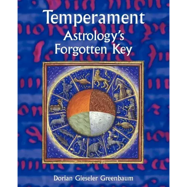 Temperament - Astrology's Forgotten Key