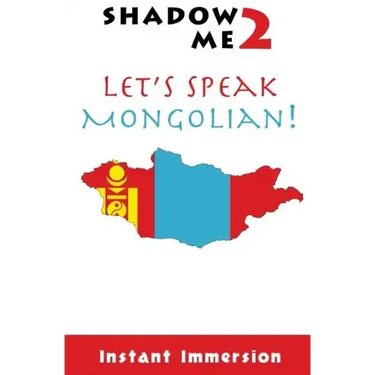 Shadow Me 2: Let's Speak Mongolian!