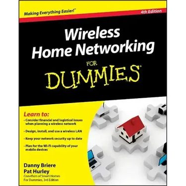 Wireless Home Networking for Dummies