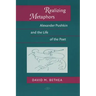 Realizing Metaphors: Alexander Pushkin and the Life of the Poet