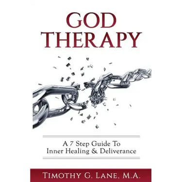 God Therapy: A 7 Step Guide to Inner Healing & Deliverance