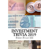 Investment Trivia 2019: The Fun Side of Money, Stocks, Bonds, and Wall Street