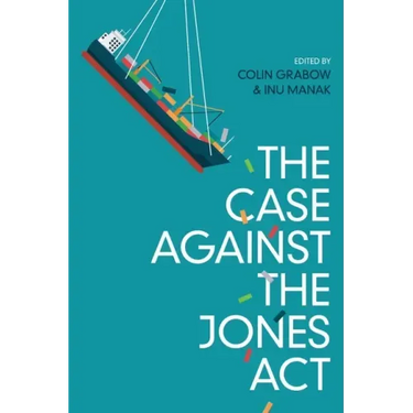 The Case against the Jones Act