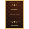 Everyman: A Medieval Morality Play