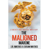 The Maligned Marine