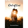 Out of Evil