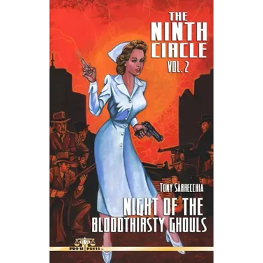 The Ninth Circle Volume 2: Night of the Bloodthirsty Ghouls