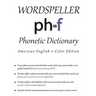 Wordspeller Phonetic Dictionary: American English 2-Color Edition