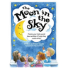 The Moon in the Sky: Poems Your Kids Would Have Written (If Only They Could Write)