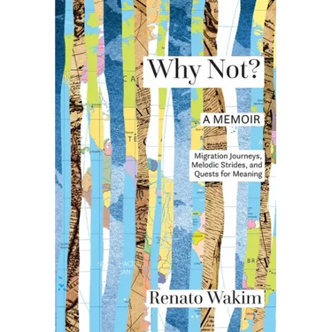 Why Not?: Migration Journeys, Melodic Strides, and Quests for Meanings
