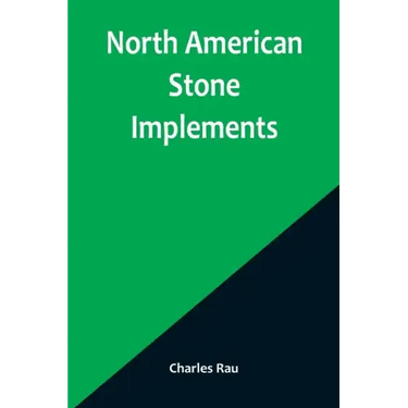 North American Stone Implements