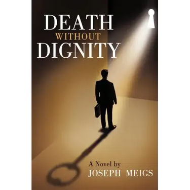 Death Without Dignity