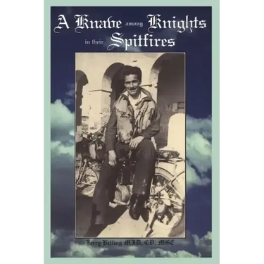 A Knave Among Knights in Their Spitfires