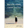 How to Be a Hermit, or a Batchelor Keeps House
