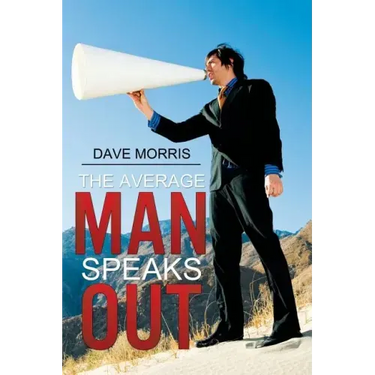 The Average Man Speaks Out