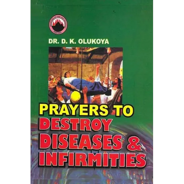 Prayers to Destroy Diseases and Infirmities