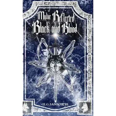 Malice Reflected in Black and Blood