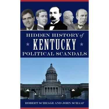 Hidden History of Kentucky Political Scandals