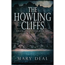 The Howling Cliffs