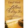 Letters to My Son: Advice for Today's Pastors and Christian Leaders