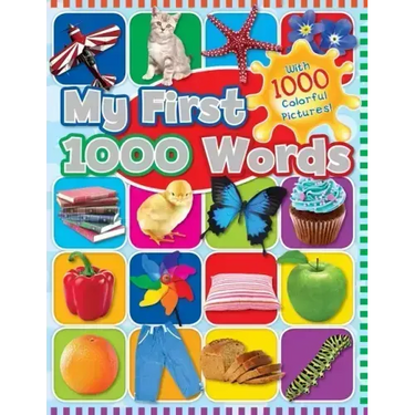 My First 1000 Words: With 1000 Colorful Pictures!