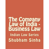 The Company Law of India - Business Law: Indian Law Series