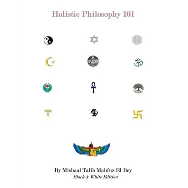 Holistic Philosophy: Black & White Edition