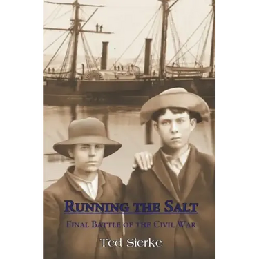 Running the Salt: Final Battle of the Civil War