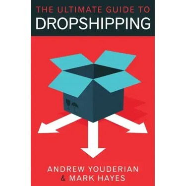 The Ultimate Guide to Dropshipping