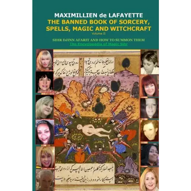 Volume II. THE BANNED BOOK OF SORCERY, SPELLS, MAGIC AND WITCHCRAFT