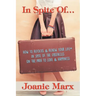 In Spite Of...: How to Refocus & Renew Your Life(R) in Spite of the Obstacles on the Path to Love & Happiness