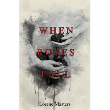 When Roses Fall