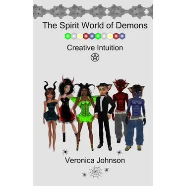 The Spirit World of Demons: Creative Intuition