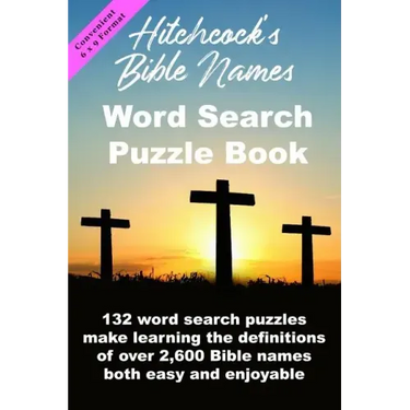 Hitchcock's Bible Names Word Search Puzzle Book: 6x9 Format