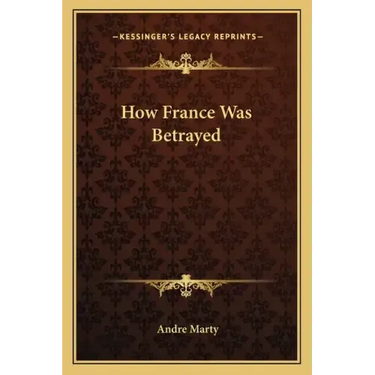 How France Was Betrayed