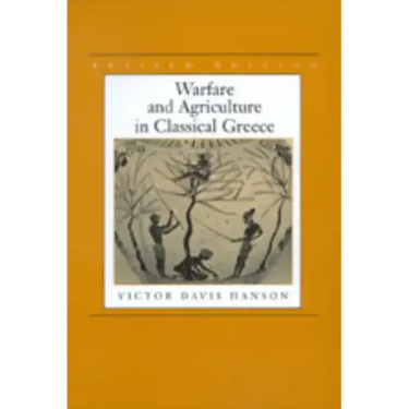 Warfare and Agriculture in Classical Greece, Revised Edition