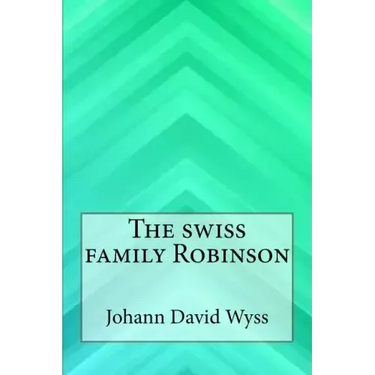 The swiss family Robinson