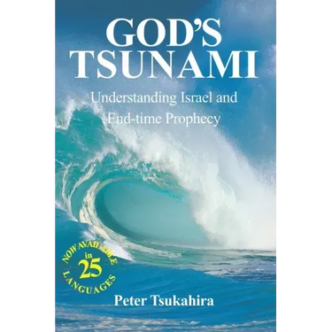 God's Tsunami: Understanding Israel and End-time Prophecy