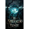 The Smeraldo Flower