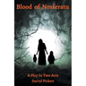 Blood of Nosferatu: A Play In Two Acts