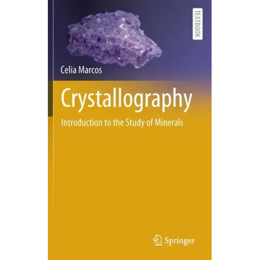 Crystallography: Introduction to the Study of Minerals