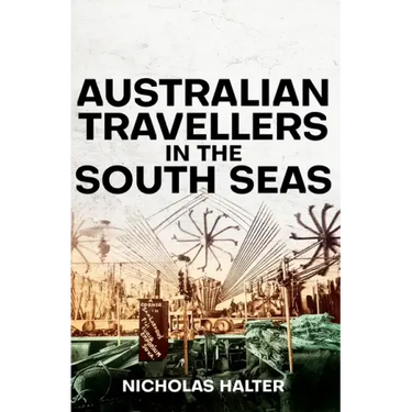 Australian Travellers in the South Seas