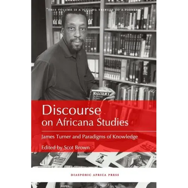 Discourse on Africana Studies: James Turner and Paradigms of Knowledge