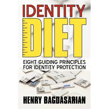 Identity Diet: Eight Guiding Principles for Identity Protection