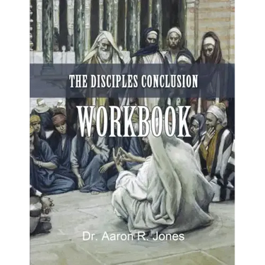 The Disciples Conclusion Workbook