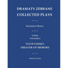 Dramaty Zebrane. Collected Plays. Tom 4. Volume 4. Teatr Pamięci. Theater of Memory