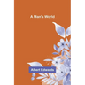 A Man's World