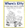 Where's Kitty a Hidden Object Book for Children